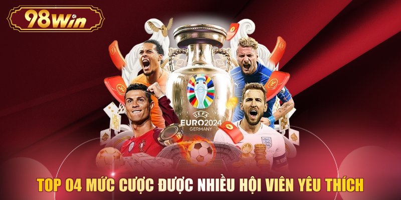 Top 04 mức cược được nhiều hội viên yêu thích